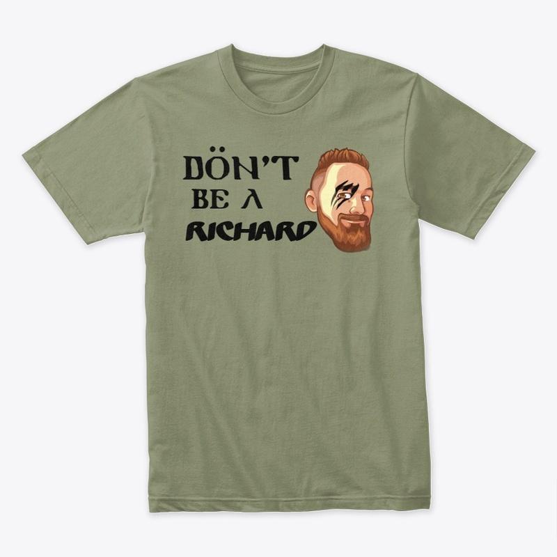 Pwnstarr Gaming - Don't be a RICHARD Tee